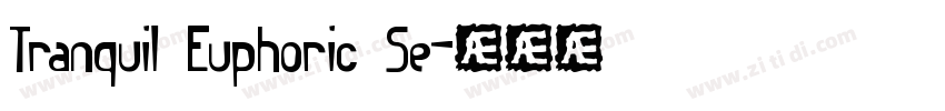 Tranquil Euphoric Se字体转换